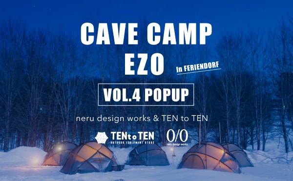 CAVE CAMP EZO VOL.4 POPUP開催のお知らせ